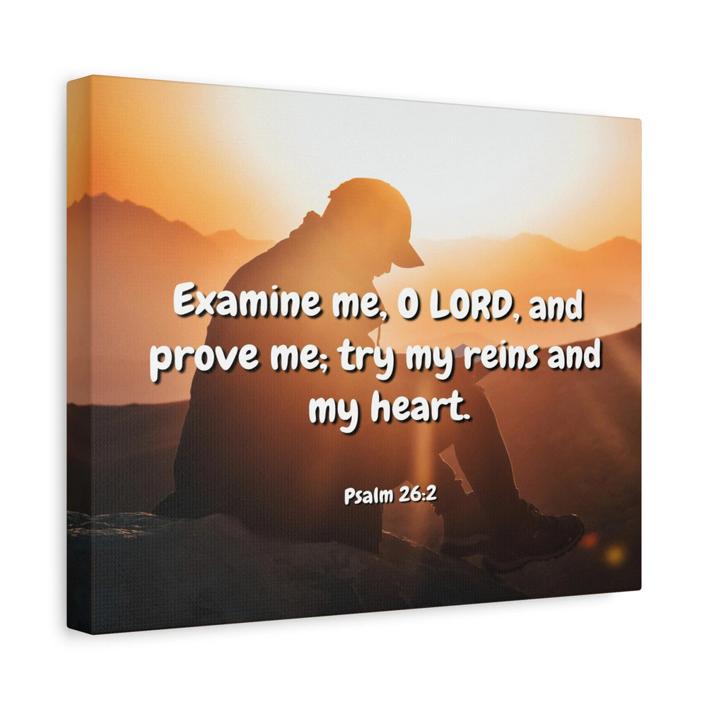 Scripture Canvas Prove Me Psalms 26:2 Christian Wall Art Bible Verse Print